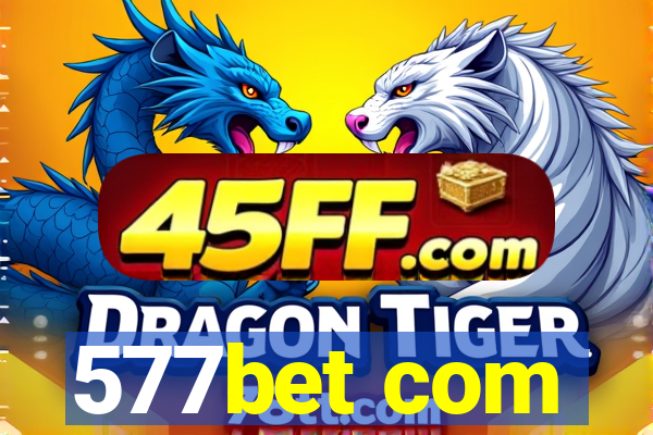 577bet com